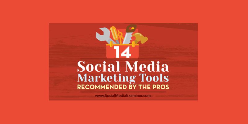 14 Social Media Marketing Tools Recommended by the Pros
