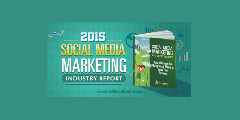 2015 Social Media Marketing Industry Report