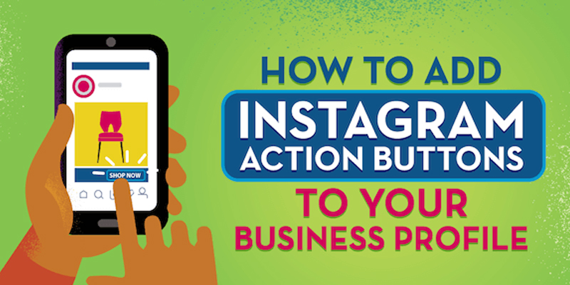 How to Add Instagram Action Buttons to Your Business Profile