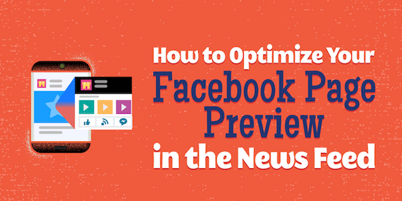 How to Optimize Your Facebook Page Preview in the News Feed