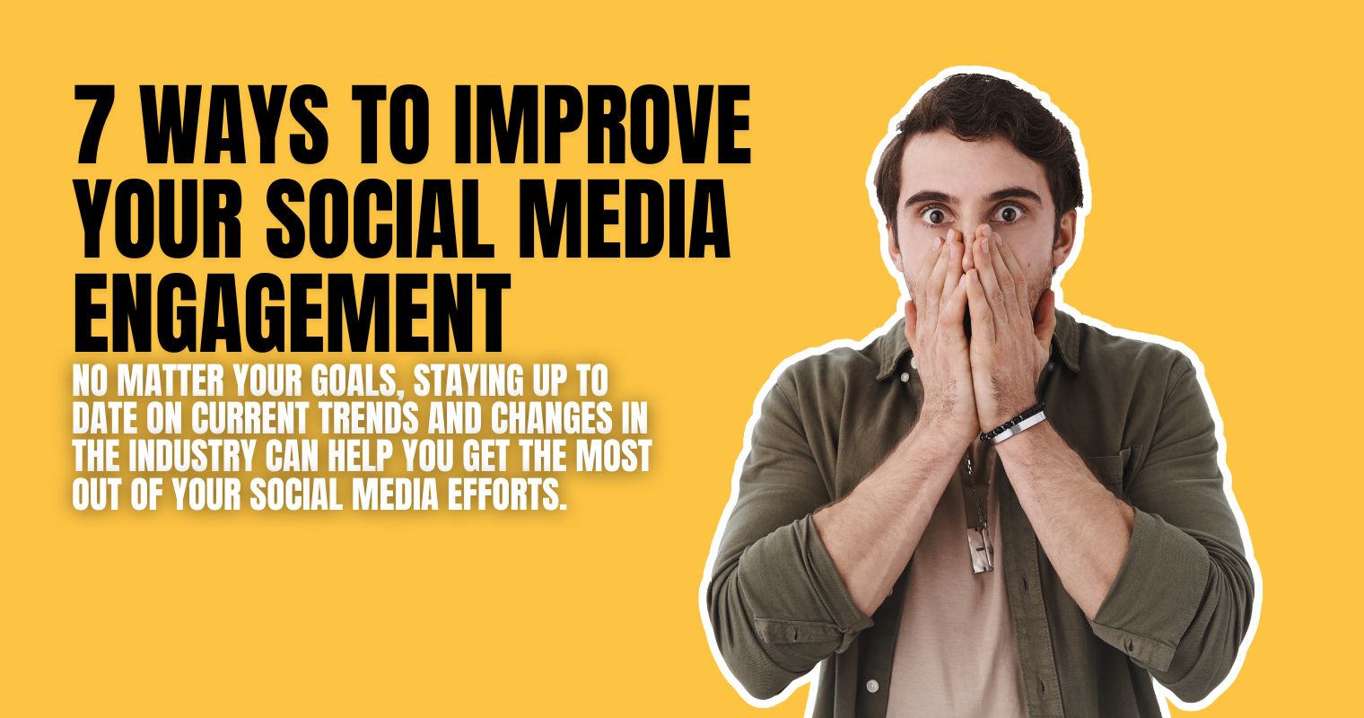 7 ways to improve your social media engagement