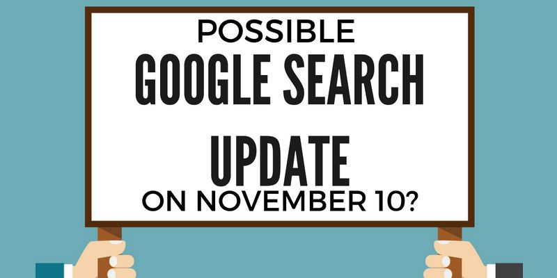 A Google Search Update Appears to Have Occurred on November 10th