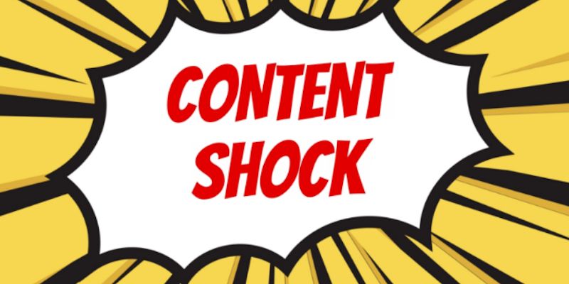 Content Shock Is Coming! Time To Prepare Your Brand Now!