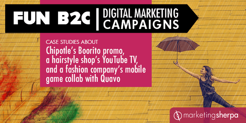 Fun B2C Digital Marketing Campaigns: Case studies about Chipotle’s Boorito promo