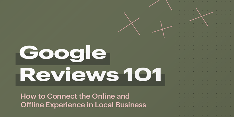 Google Reviews 101