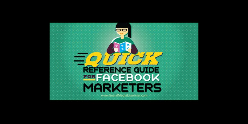Quick Reference Guide for Facebook Marketers
