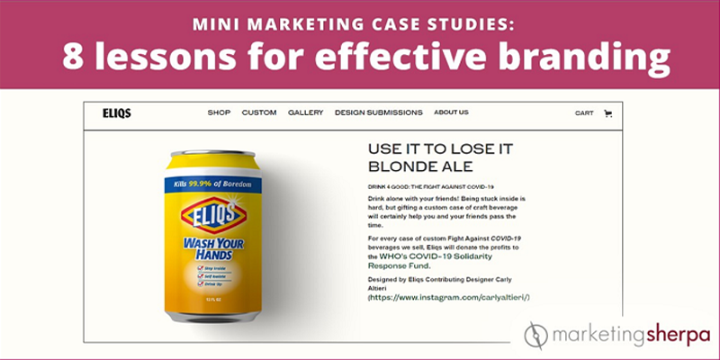 Mini Marketing Case Studies: 8 lessons for effective branding