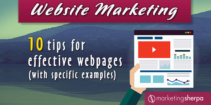 Website Marketing: 10 tips for effective webpages (with specific examples)