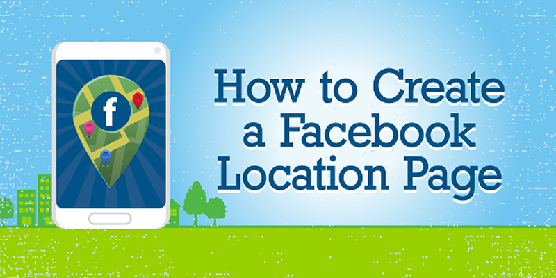 How to Create a Facebook Location Page