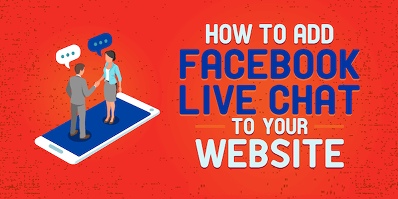 How to Add Facebook Live Chat to Your Website