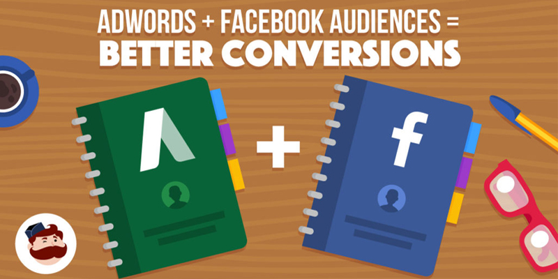 3 Ways To Connect Audiences From AdWords to Facebook For Better Conversions