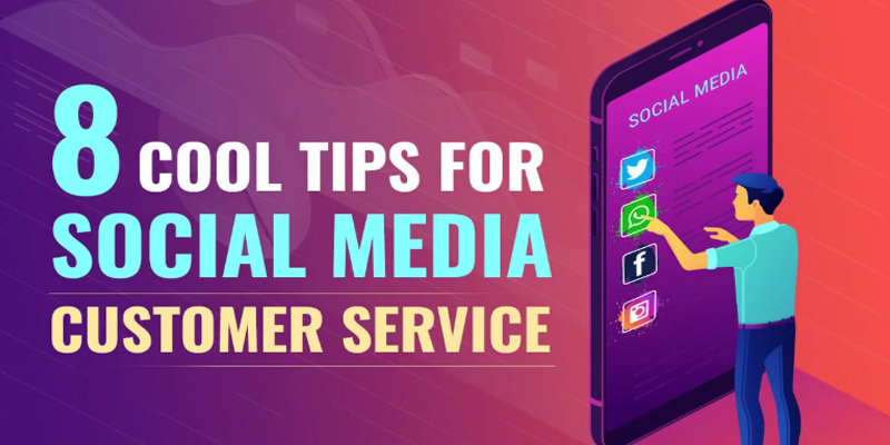 8 Tips for Social Media Customer Service [Infographic]