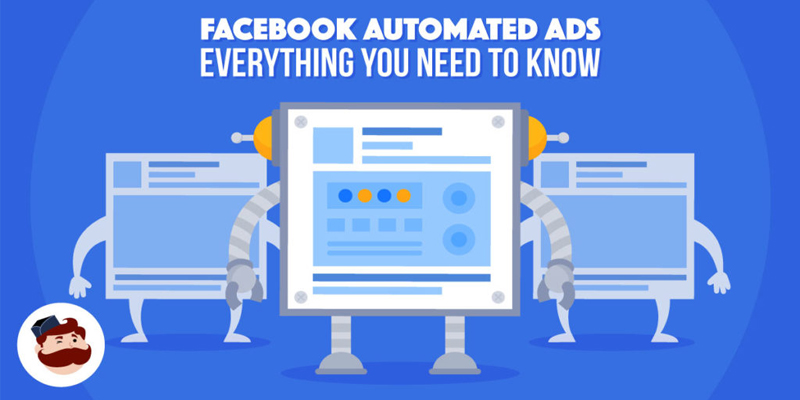 Facebook Automated Ads: Everything You Need To Know (Experiment Included)