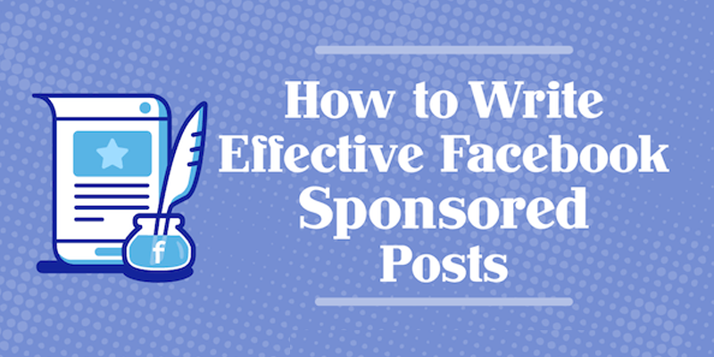 How to Write Effective Facebook Sponsored Posts