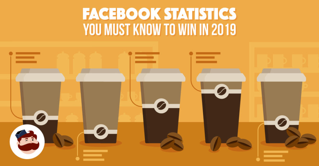 The 45 Facebook Statistics that Every Marketer Must Know To Win in 2019