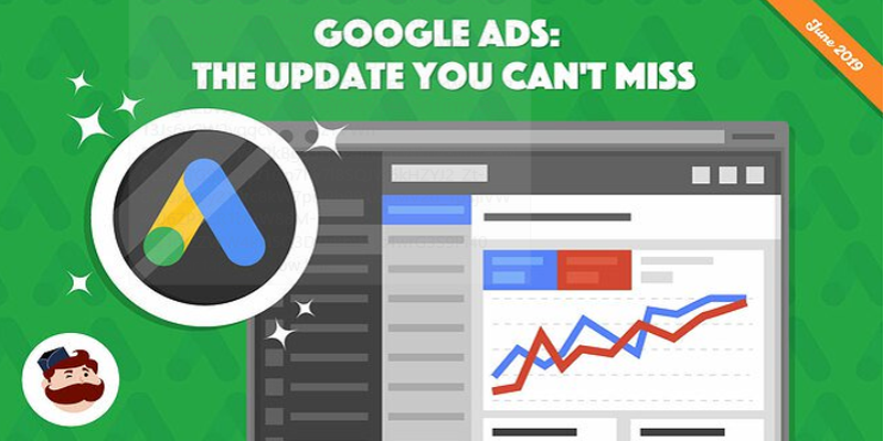 Google Ads Updates – Here’s What You Need to Know Now