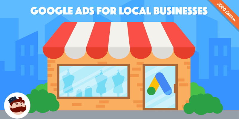 Google Ads For Local Businesses: 3 Smart Ways to Generate More Sales