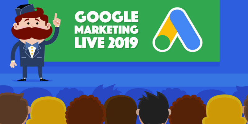 Google Marketing Live 2019 – Day 1 Key Announcements
