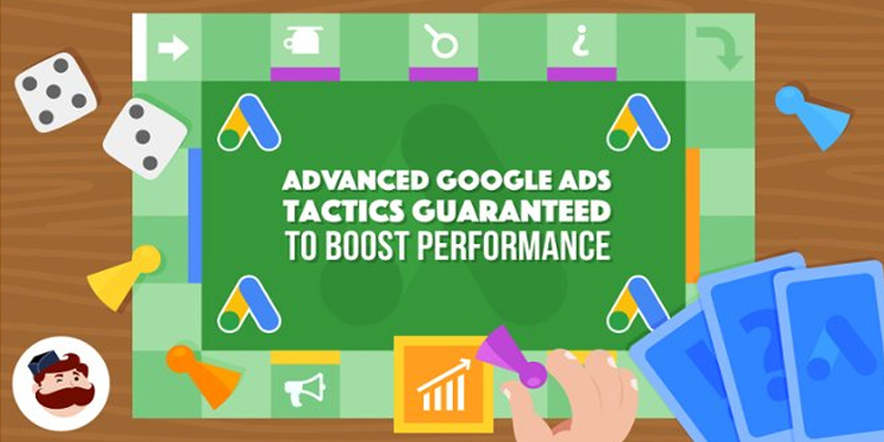 3 Advanced Google Ads Tactics Guaranteed to Boost Performance