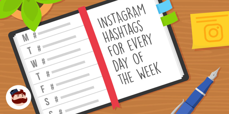 Instagram Hashtags You Should Use for Every Day of the Week