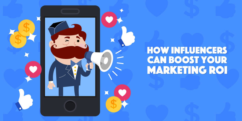 How Influencers Can Boost Your Marketing ROI