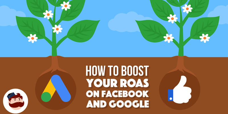 5 Winning Strategies to Get a Better Return on Ad Spend on Facebook and Google