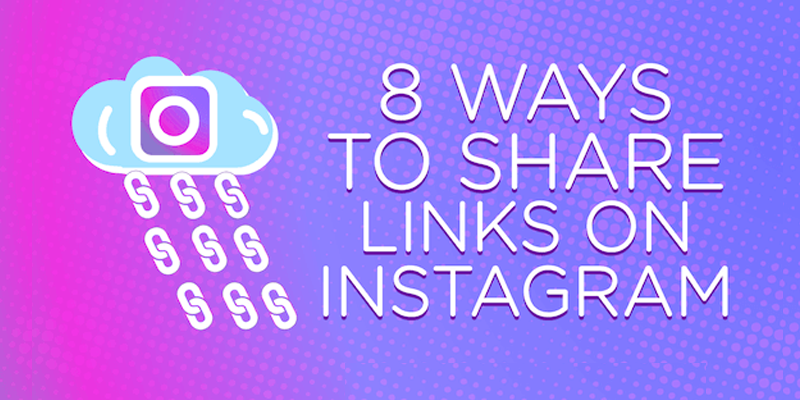 8 Ways to Share Links on Instagram