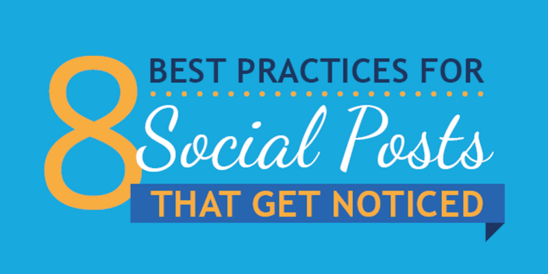 8 Best Practices for Social Posts That Get Noticed [Infographic]