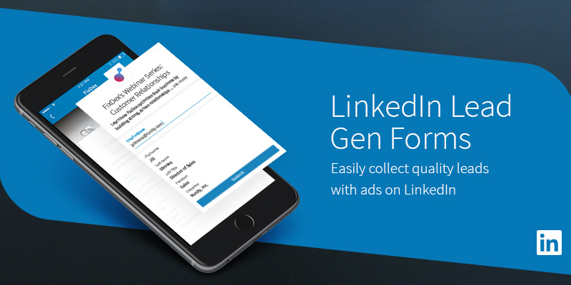 How to Use LinkedIn Lead Gen Form Ads