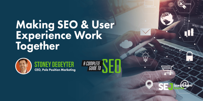 Making SEO & User Experience Work Together