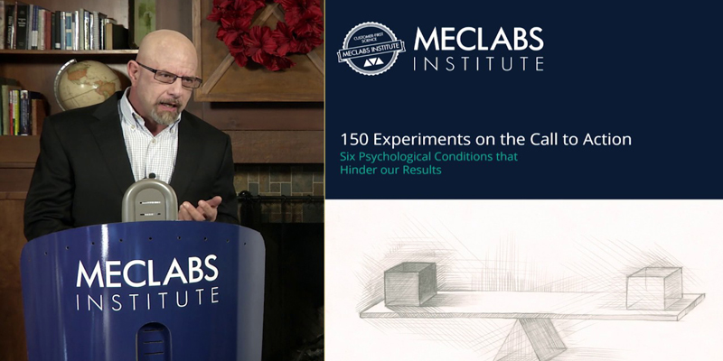 150 Experiments on the Call-to-Action: Six psychological conditions that hinder our results