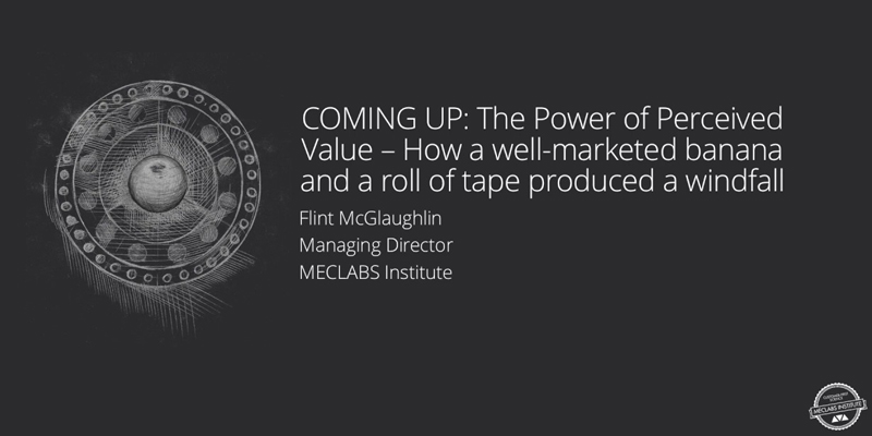The Power of Perceived Value – How a well-marketed banana and a roll of tape produced a windfall