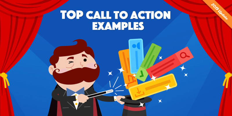 50 Call To Action Examples (and How to Write the Perfect One)