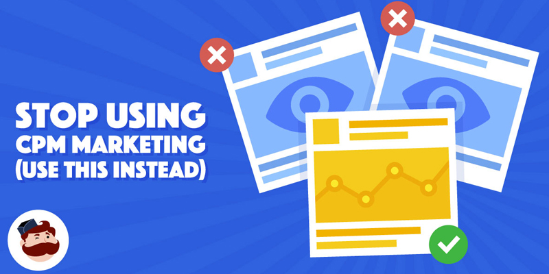 3 Metrics You Should Use Instead of CPM Marketing