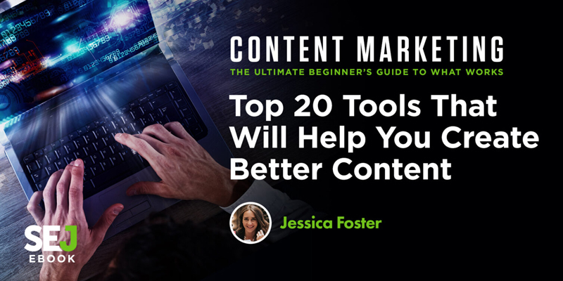 Top 20 Tools That Will Help You Create Better Content