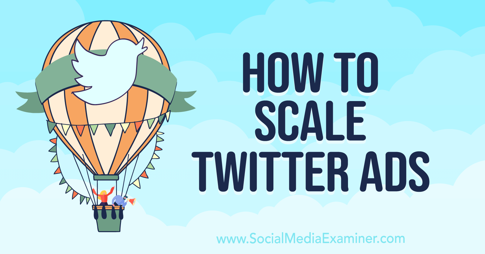 How to Scale Twitter Ads