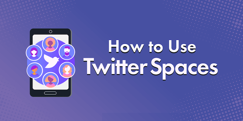 How to Use Twitter Spaces
