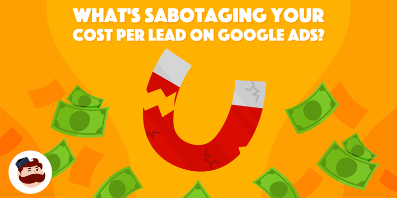 5 Skipped Google Ads Fundamentals Sabotaging Your Cost Per Lead